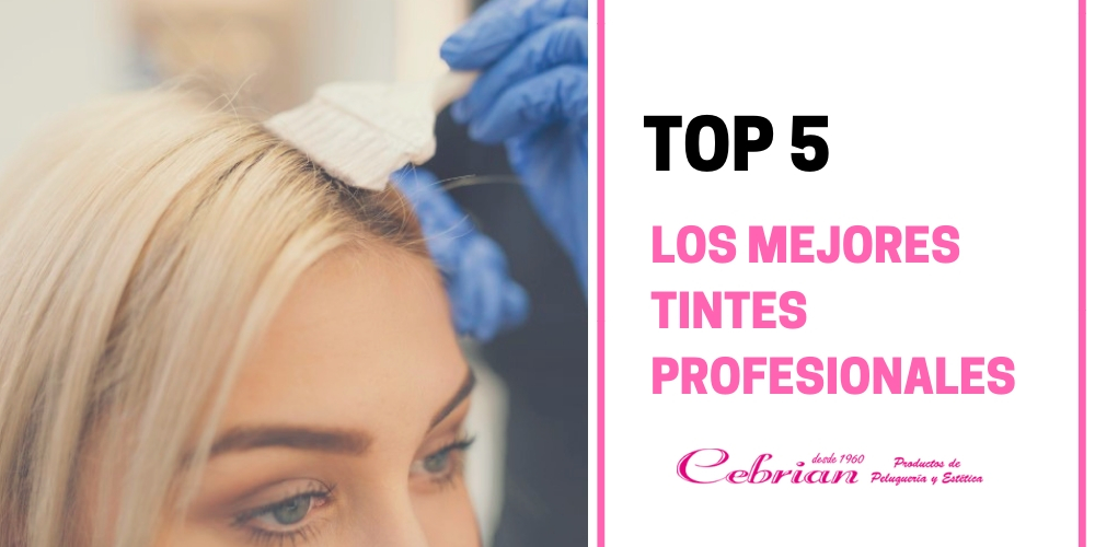 los cinco mejores tintes profesionales | Cebrián Tienda de peluquería online