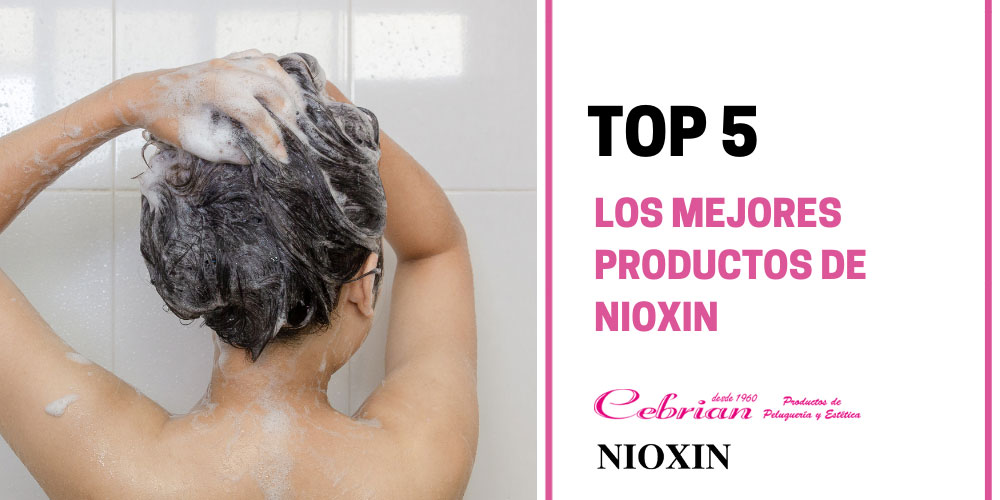 Los 5 mejores productos de Nioxin | Cebrián Tienda de peluquería online